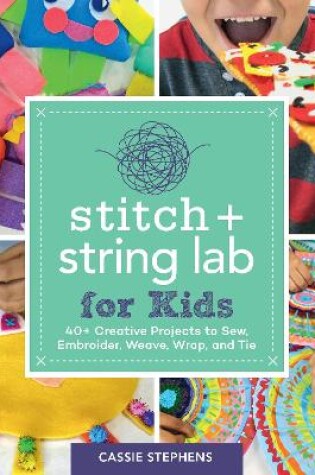 Cover of Stitch and String Lab for Kids