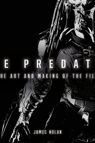 Cover of The Predator: The Art and Making of the Film