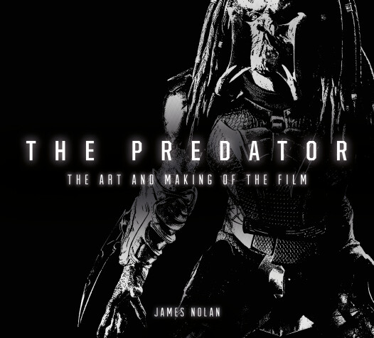 Cover of The Predator: The Art and Making of the Film