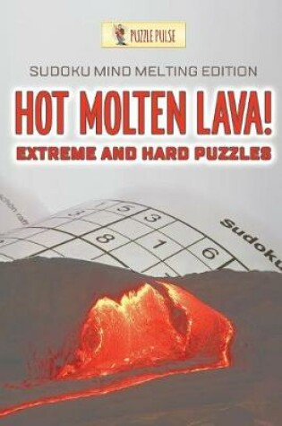 Cover of Hot Molten Lava! Extreme and Hard Puzzles