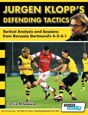 Book cover for Jurgen Klopp's Defending Tactics - Tactical Analysis and Sessions from Borussia Dortmund's 4-2-3-1
