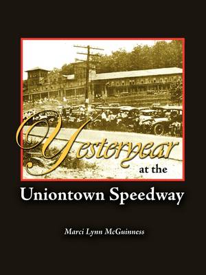 Book cover for Yesteryear at the Uniontown Speedway