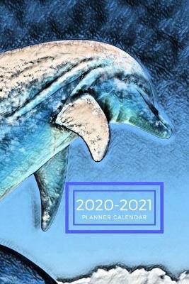 Cover of Blue Dolphin Dated Calendar Planner 2 years To-Do Lists, Tasks, Notes Appointments Book