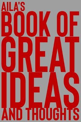 Book cover for Aila's Book of Great Ideas and Thoughts