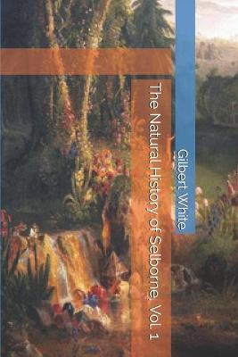Book cover for The Natural History of Selborne, Vol. 1