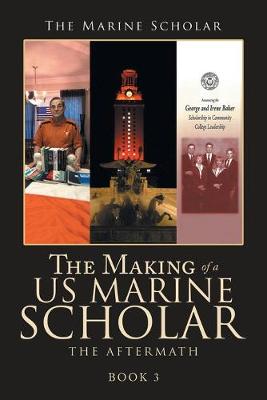 Cover of The Making of a Us Marine Scholar