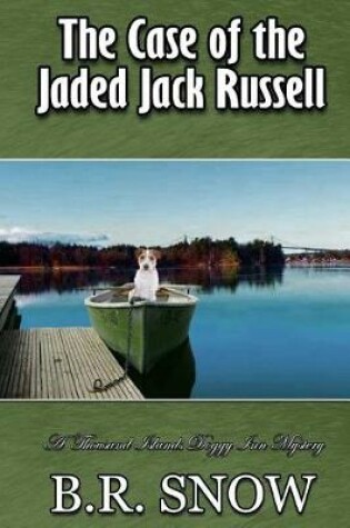 Cover of The Case of the Jaded Jack Russell