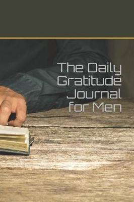 Book cover for The Daily Gratitude Journal for Men