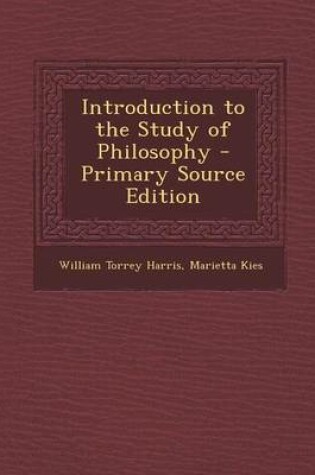 Cover of Introduction to the Study of Philosophy - Primary Source Edition