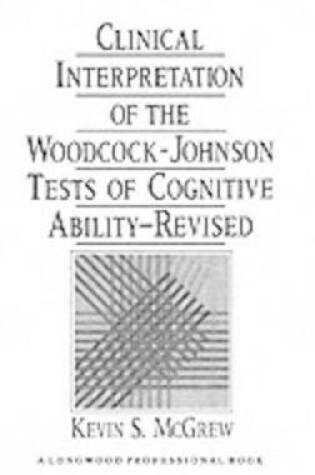 Cover of Clinical Interpretn Woodcock-Johnson Tst