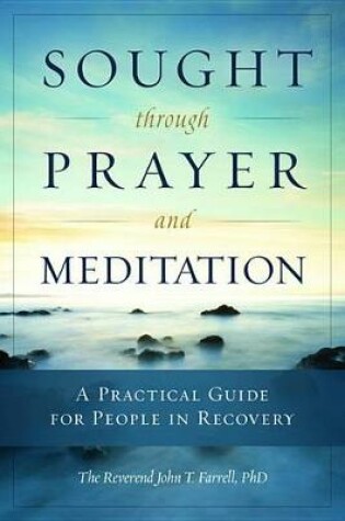 Cover of Sought Through Prayer and Meditation