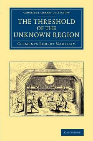 Cover of The Threshold of the Unknown Region