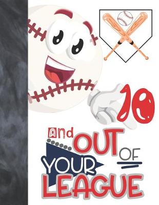 Book cover for 10 And Out Of Your League