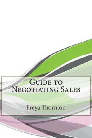 Cover of Guide to Negotiating Sales