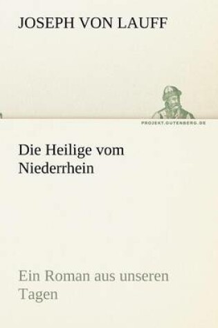 Cover of Die Heilige Vom Niederrhein