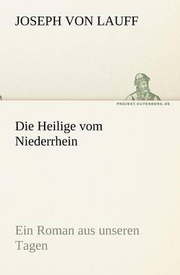 Book cover for Die Heilige Vom Niederrhein