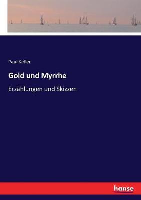 Book cover for Gold und Myrrhe