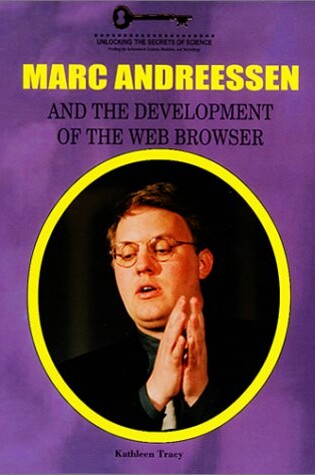 Cover of Marc Andreessen and the Development of the Web Browser