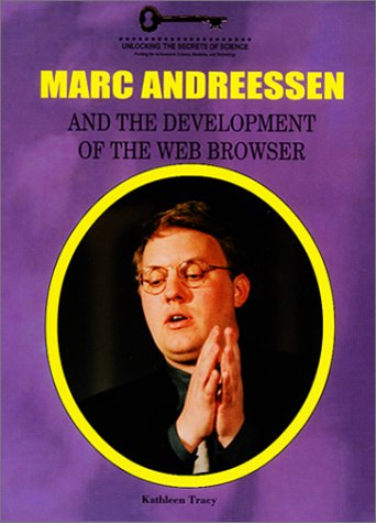 Cover of Marc Andreessen and the Development of the Web Browser