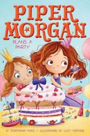 Cover of Piper Morgan Plans a Party