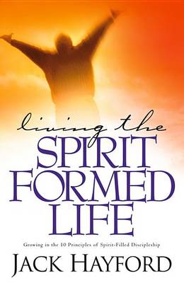 Book cover for Living the Spirit-Formed Life