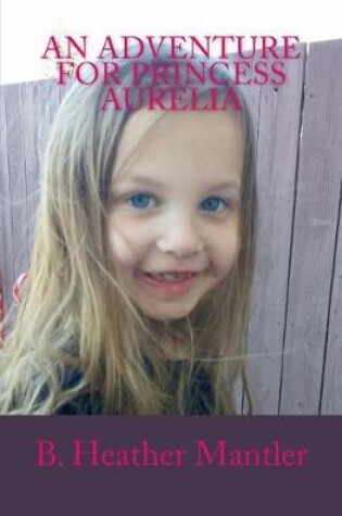 Cover of An Adventure for Princess Aurelia
