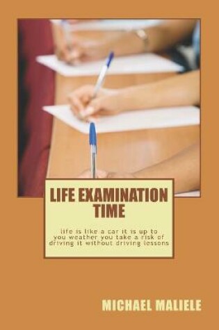 Cover of life examination time