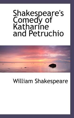 Book cover for Shakespeare's Comedy of Katharine and Petruchio