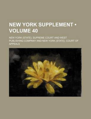 Book cover for New York Supplement (Volume 40)