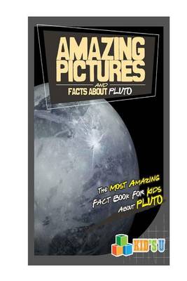 Book cover for Amazing Pictures and Facts about Pluto