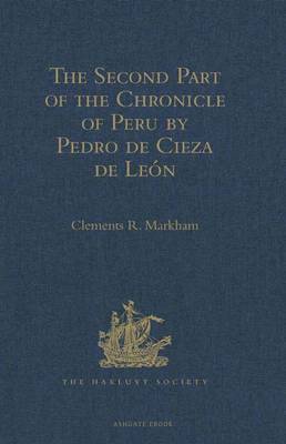 Book cover for The Second Part of the Chronicle of Peru by Pedro de Cieza de Leon