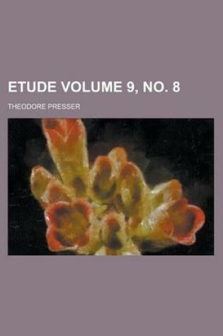 Cover of Etude Volume 9, No. 8