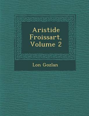 Book cover for Aristide Froissart, Volume 2