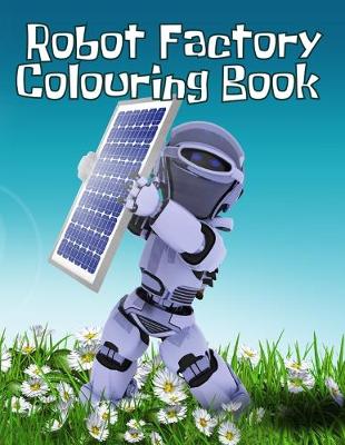 Book cover for Robot Factory Colouring Book