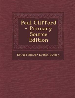 Book cover for Paul Clifford - Primary Source Edition