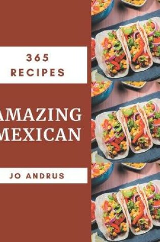 Cover of 365 Amazing Mexican Recipes