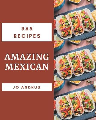 Book cover for 365 Amazing Mexican Recipes