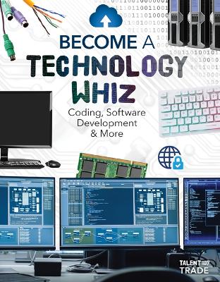 Cover of Become a Technology Whiz: Coding, Software Development & More