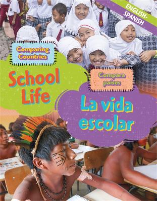 Book cover for Dual Language Learners: Comparing Countries: School Life (English/Spanish)