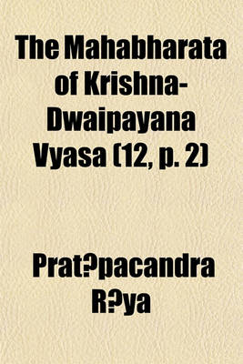 Book cover for The Mahabharata of Krishna-Dwaipayana Vyasa Volume 12, P. 2