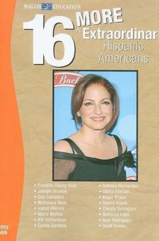 Cover of 16 More Extraordinary Hispanic Americans