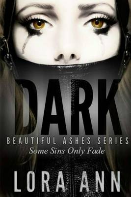 Cover of Dark (Beautiful Ashes Series, Book 1)