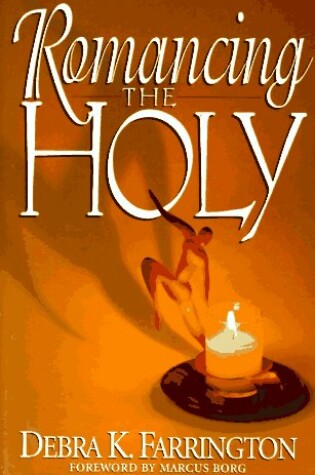 Cover of Romancing the Holy