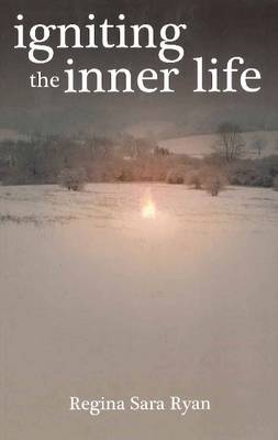 Book cover for Igniting the Inner Life