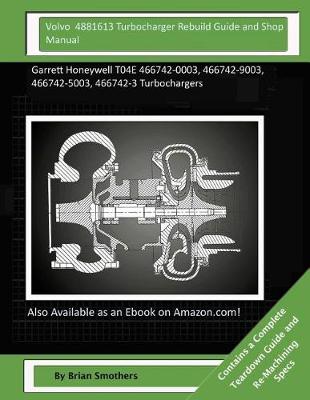 Book cover for Volvo 4881613 Turbocharger Rebuild Guide and Shop Manual