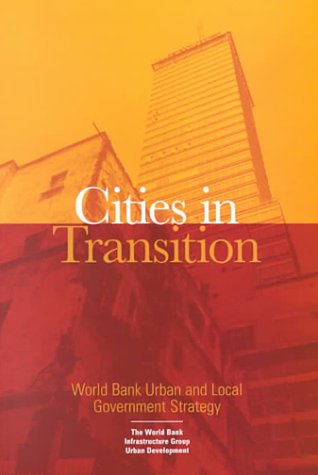 Book cover for Cities in Transition World Bank Urban & Local G
