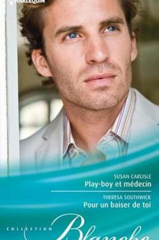 Cover of Play-Boy Et Medecin - Pour Un Baiser de Toi