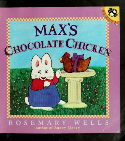 Book cover for Wells Rosemary : Max'S Chocolate Chicken (Library Edn)