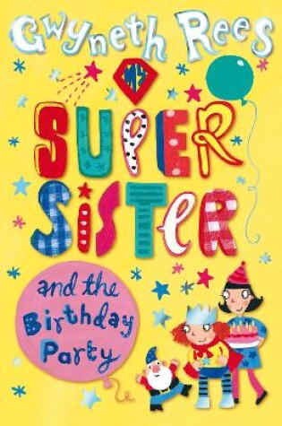 Cover of My Super Sister and the Birthday Party