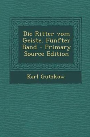 Cover of Die Ritter Vom Geiste. Funfter Band